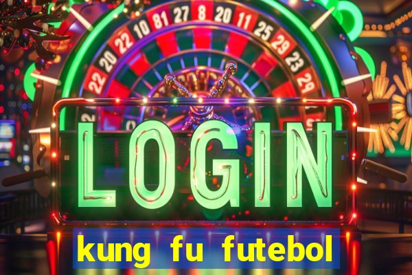 kung fu futebol clube download dublado